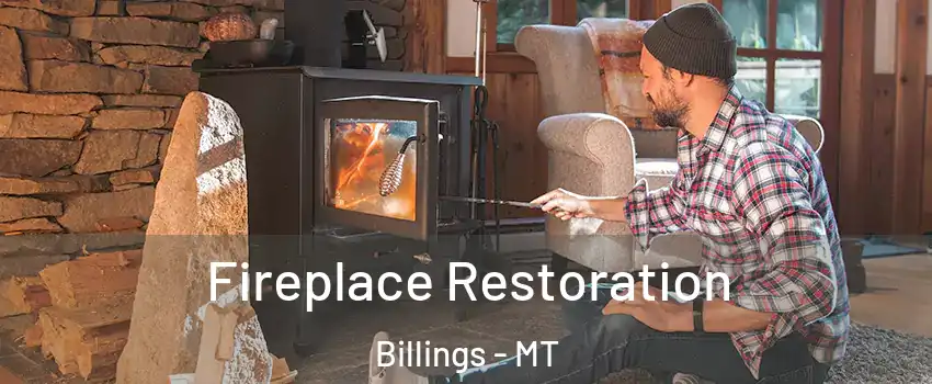  Fireplace Restoration Billings - MT