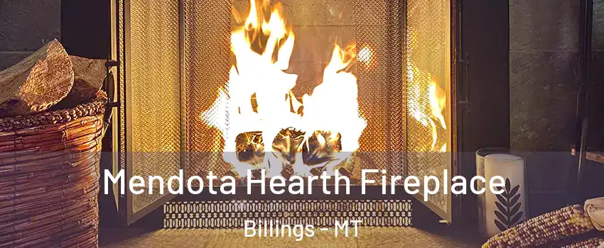  Mendota Hearth Fireplace Billings - MT